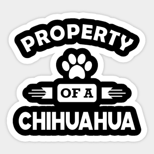 Chihuahua dog - Property of a chihuahua Sticker